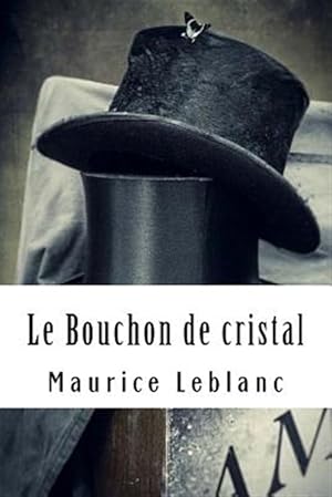 Image du vendeur pour Le Bouchon De Cristal -Language: french mis en vente par GreatBookPrices