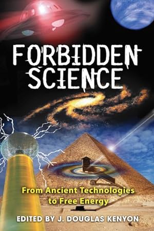 Seller image for Forbidden Science : From Ancient Technologies to Free Energy for sale by GreatBookPrices