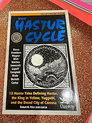 Seller image for THE HASTUR CYCLE book 1 cthulu cycle book 1 3 Horror tales defining Hastur,the King in Yellow, Yuggoth, and the dread city of Carcosa for sale by Happy Heroes