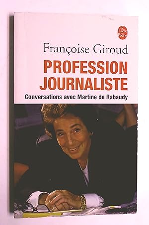 Profession journaliste : Conversations avec Martine de Rabaudy