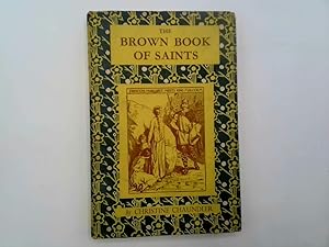 Immagine del venditore per The Brown Book of Saints venduto da Goldstone Rare Books