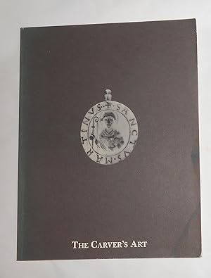 Seller image for The Carver's Art - Medieval Sculpture in Ivory, Bone, and Horn (Rutgers University, New Jersey 10 September - 21 November 1989) for sale by David Bunnett Books