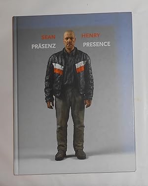 Image du vendeur pour Sean Henry - Prasenz / Presence mis en vente par David Bunnett Books