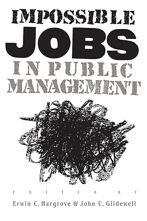 Immagine del venditore per Impossible Jobs in Public Management venduto da moluna