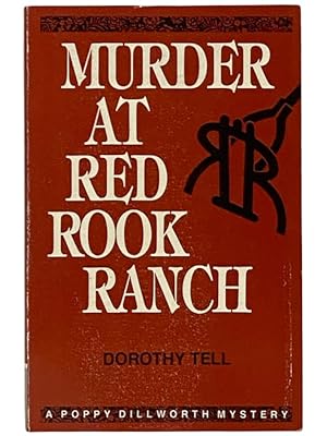 Imagen del vendedor de Murder at Red Rook Ranch (A Poppy Dillworth Mystery) a la venta por Yesterday's Muse, ABAA, ILAB, IOBA