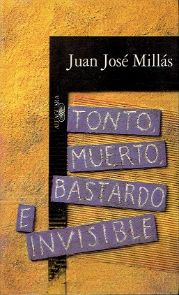 Imagen del vendedor de Tonto muerto bastardo e invisible a la venta por LIBRERA LAS HOJAS