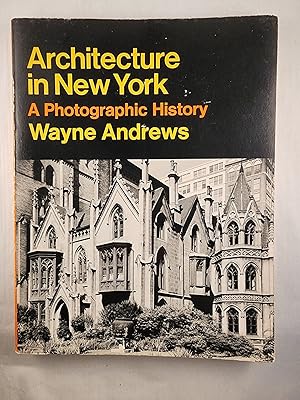 Bild des Verkufers fr Architecture in New York A Photographic History zum Verkauf von WellRead Books A.B.A.A.