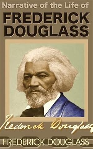 Immagine del venditore per Narrative of the Life of Frederick Douglass venduto da GreatBookPrices