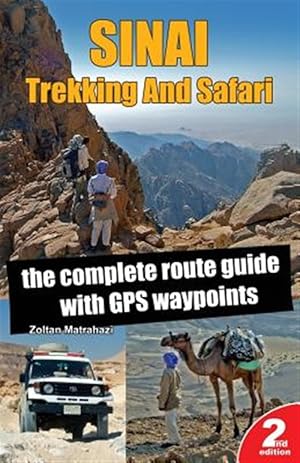 Bild des Verkufers fr Sinai Trekking and Safari : The Complete Route Guide With Gps Waypoints zum Verkauf von GreatBookPrices