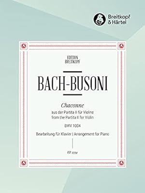 Seller image for Chaconne from Partita no.2 in D minor (BWV 1004 - originally for violin) - Arranged here for piano - (EB 2334) for sale by WeBuyBooks