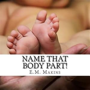 Image du vendeur pour Name That Body Part! mis en vente par GreatBookPrices