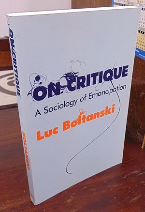 Seller image for On Critique: A Sociology of Emancipation for sale by Atlantic Bookshop