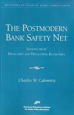 Immagine del venditore per Postmodern Bank Safety Net : Lessons from Developed and Developing Economies venduto da GreatBookPrices