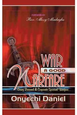 Bild des Verkufers fr War a Good Warfare zum Verkauf von GreatBookPrices