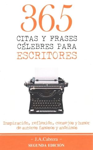 Imagen del vendedor de 365 Citas y frases celebres para escritores -Language: spanish a la venta por GreatBookPrices