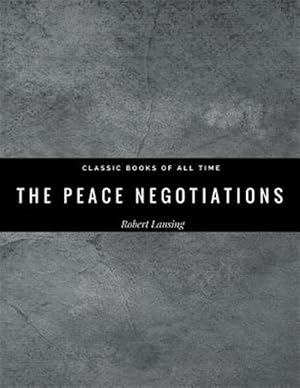 Image du vendeur pour Peace Negotiations mis en vente par GreatBookPrices