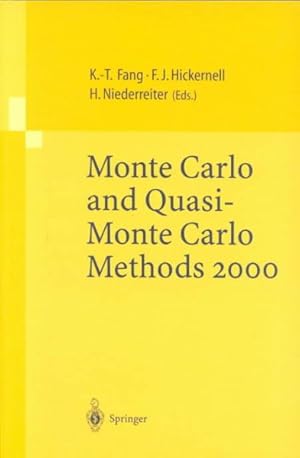 Immagine del venditore per Monte Carlo and Quasi-Monte Carlo Methods 2000 : Proceedings of a Conference Held at Hong Kong Baptist University, Hong Kong Sar, China, November 27 - Dec. 1, 2000 venduto da GreatBookPrices