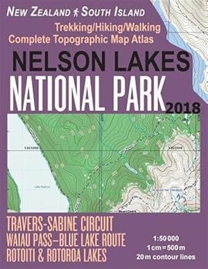 Seller image for Nelson Lakes National Park Trekking/Hiking/walking Complete Topographic Map Atlas Travers-sabine Circuit Rotoiti & Rotoroa Lakes New Zealand South Island : Great Trails & Walks Info for Hikers, Trekkers, Walkers for sale by GreatBookPrices