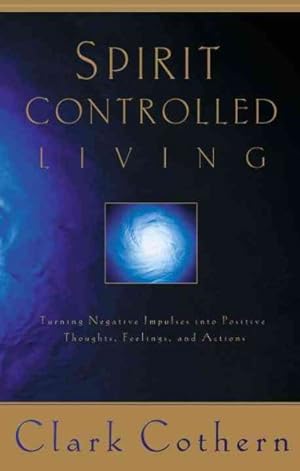Seller image for Spirit Controlled Living for sale by GreatBookPrices