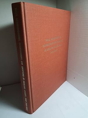 Seller image for Wills, Administrations, Guardianships, and Adoptions of Highland County, Ohio, for sale by Hammonds Antiques & Books