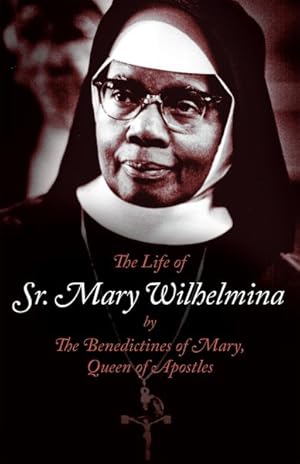 Seller image for Life of Sr. Mary Wilhelmina for sale by GreatBookPrices