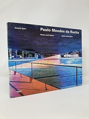 Paulo Mendes da Rocha: Bauten und Projekte / Works and Projects (English and German Edition)