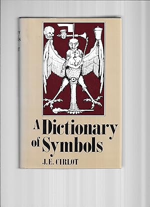 A DICTIONARY OF SYMBOLS. Translated From The Spanish By Jack Sage. Foreword By Herbert Reed