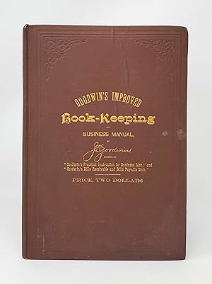 Goodwin's Improved Book-Keeping and Business Manual