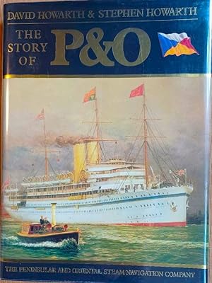 THE STORY OF P&O The Peninsular and Oriental Steam Navigation Company