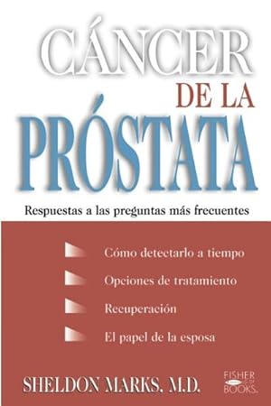 Seller image for Cancer De LA Prostata : Respuestas a Las Preguntas Mas Frecuentes for sale by GreatBookPrices