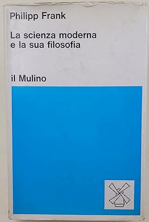 La scienza moderna e la sua filosofia