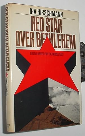 Bild des Verkufers fr Red Star Over Bethlehem, Russia Drives for the Middle East zum Verkauf von R Bryan Old Books