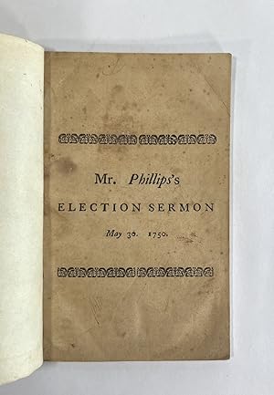 [Massachusetts Election Sermon] POLITICAL RULERS AUTHORIZ'D AND INFLUENC'D BY GOD OUR SAVIOUR, TO...