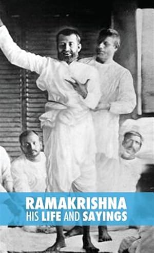 Seller image for Ramakrishna, His Life and Sayings for sale by GreatBookPrices