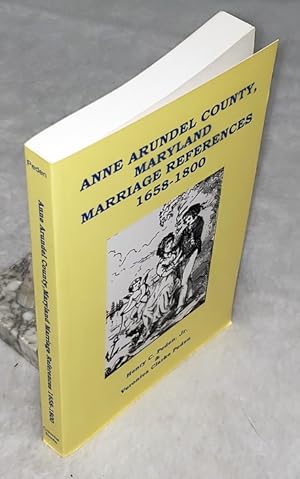 Anne Arundel County, Maryland Marriage References, 1658-1800