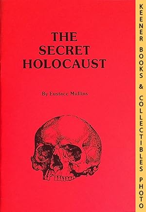 Seller image for THE SECRET HOLOCAUST for sale by Keener Books (Member IOBA)