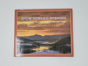 Seller image for Snow toward Evening: A Year in a River Valley / Nature Poems for sale by Cross Genre Books
