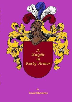 Image du vendeur pour A Knight in Rusty Armor mis en vente par BuchWeltWeit Ludwig Meier e.K.