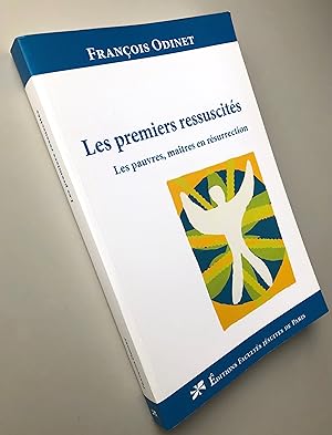 Image du vendeur pour Les premiers ressuscits les pauvres, matres en rsurrection mis en vente par Librairie Thot