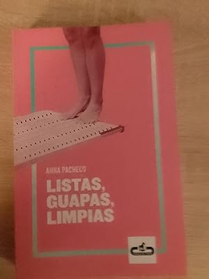 Seller image for Listas, guapas, limpias for sale by Librera Eleutheria