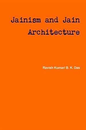 Seller image for Jainism and Jain Architecture for sale by GreatBookPrices
