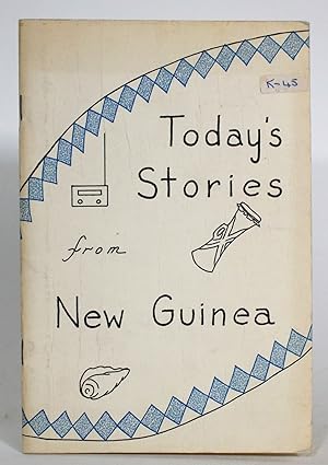 Seller image for Today's Stories from New Guinea for sale by Minotavros Books,    ABAC    ILAB