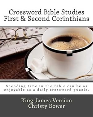 Seller image for Crossword Bible Studies - First & Second Corinthians: King James Version for sale by GreatBookPrices
