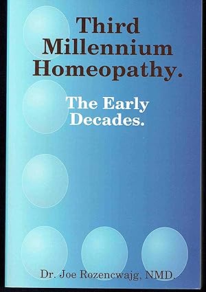 Seller image for Third Millennium Homeopathy: the Early Decades. for sale by Hyde Brothers, Booksellers