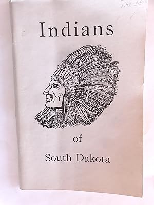 Seller image for Indians of South Dakota (Bulletin no. 67A) for sale by crossborderbooks