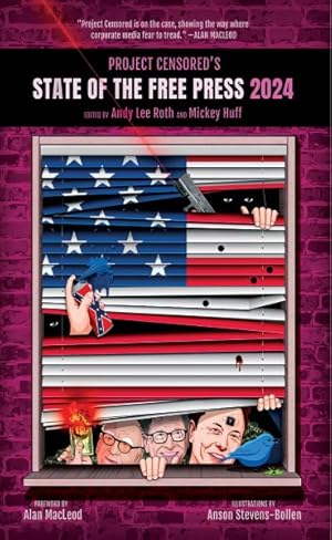 Seller image for Project Censored's State of the Free Press 2024 : The Top Censored Stories and Media Analysis of 2022-23 for sale by GreatBookPricesUK