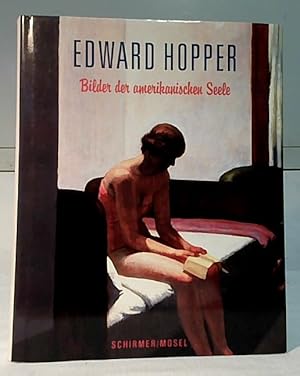 Edward Hopper : Bilder der amerikanischen Seele ; ein Lesebuch. mit Texten und Gedichten von Paul...