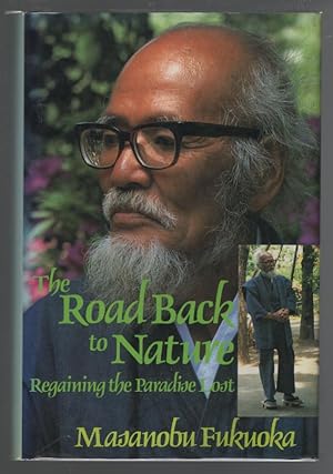 The Road Back to Nature: Regaining the Paradise Lost