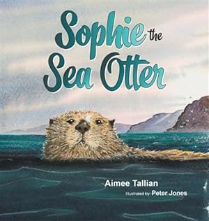 Imagen del vendedor de Sophie the Sea Otter a la venta por GreatBookPrices
