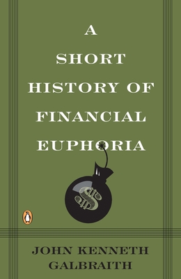 Seller image for A Short History of Financial Euphoria (Paperback or Softback) for sale by BargainBookStores